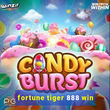 fortune tiger 888 win